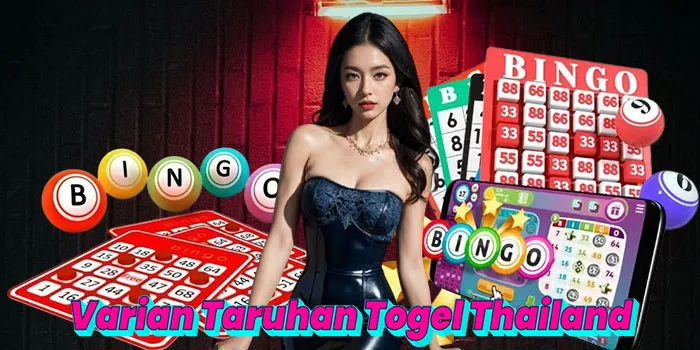 Varian Taruhan Togel Thailand