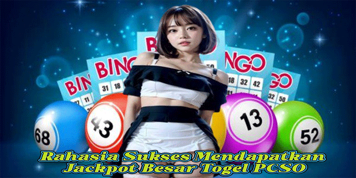 Rahasia Sukses Mendapatkan Jackpot Besar Togel PCSO