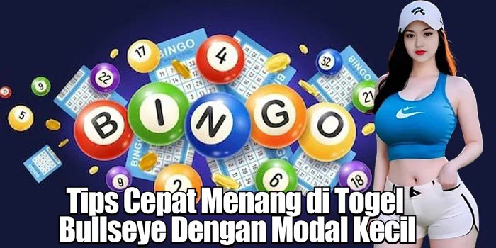 Tips Cepat Menang di Togel Bullseye Dengan Modal Kecil