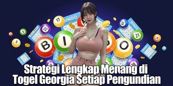 Strategi Lengkap Menang di Togel Georgia Setiap Pengundian