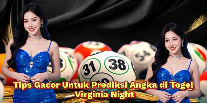 Tips-Gacor-Untuk-Prediksi-Angka-di-Togel-Virginia-Night
