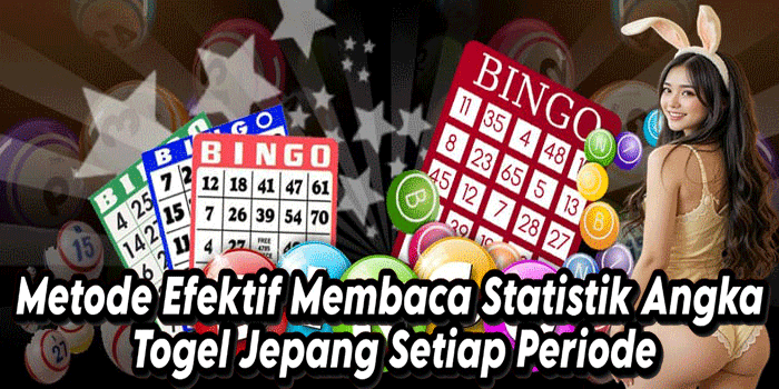 Metode Efektif Membaca Statistik Angka Togel Jepang Setiap Periode